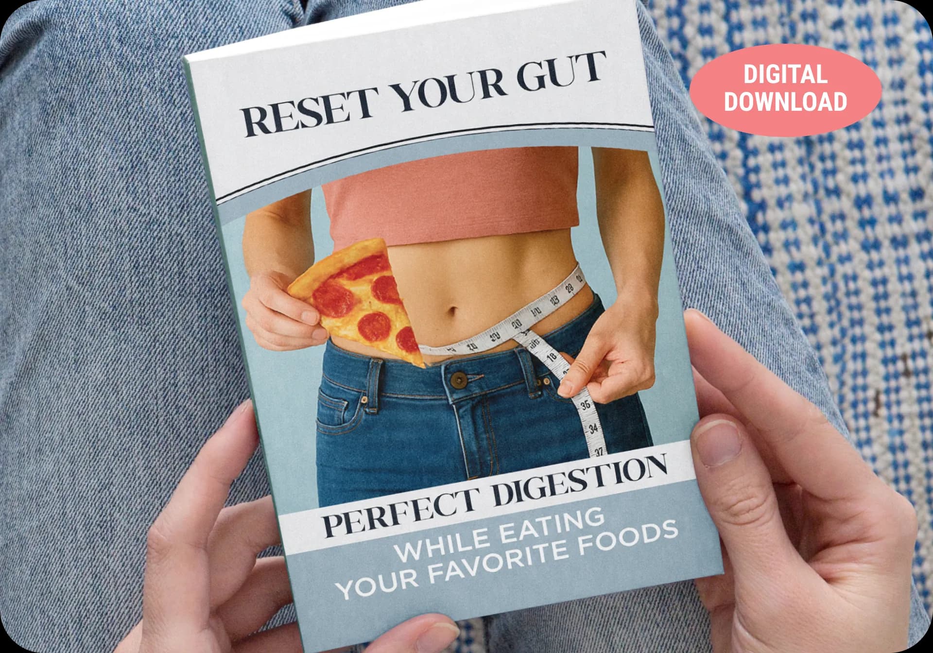 Bonus e-book cover: Reset Your Gut — Perfect Digestion While Eating Your Favorite Foods